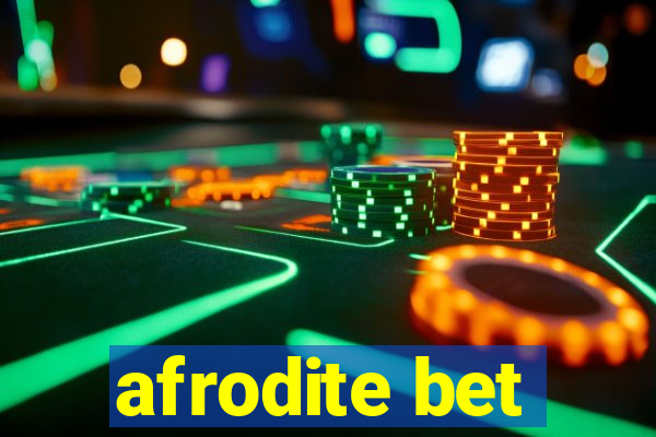 afrodite bet